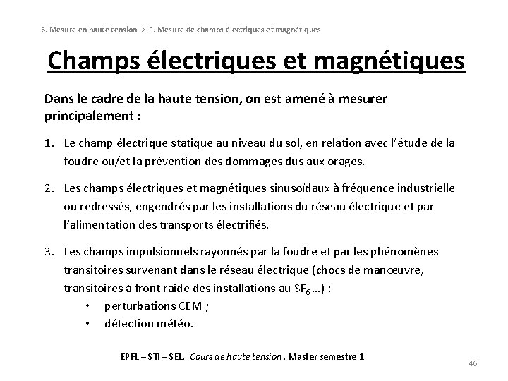 6. Mesure en haute tension > F. Mesure de champs électriques et magnétiques Champs