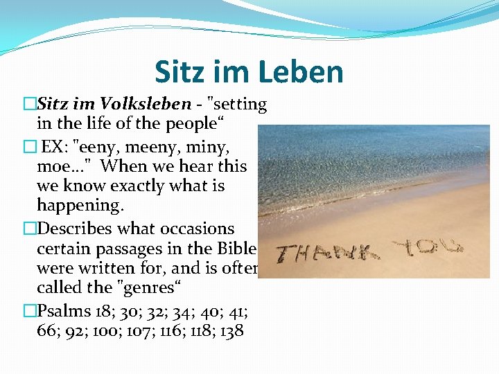 Sitz im Leben �Sitz im Volksleben - "setting in the life of the people“