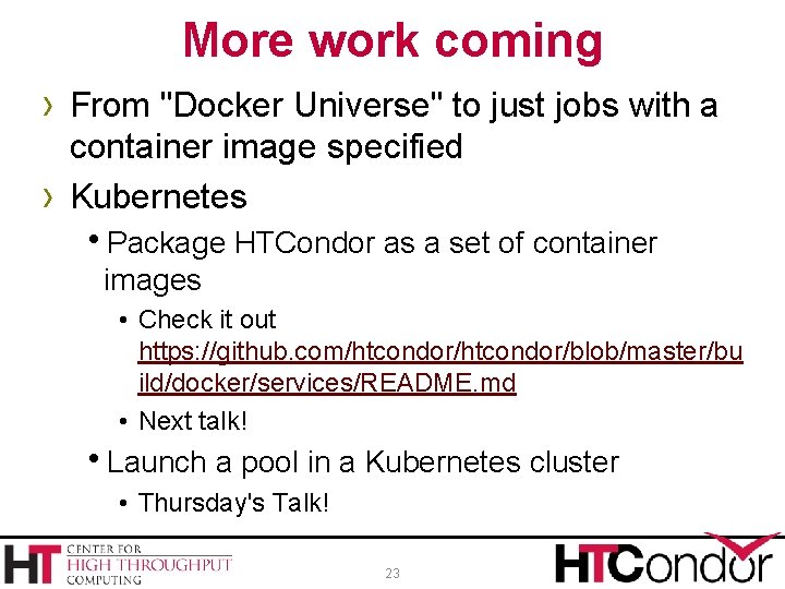 More work coming › From "Docker Universe" to just jobs with a › container