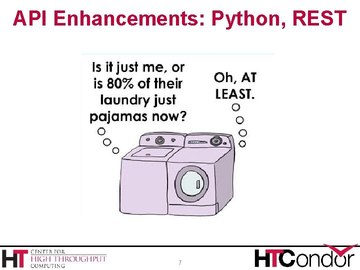 API Enhancements: Python, REST 7 