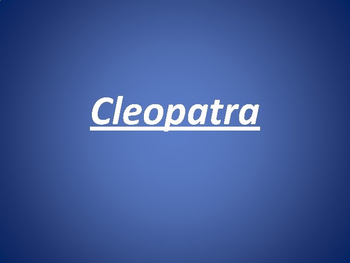 Cleopatra 