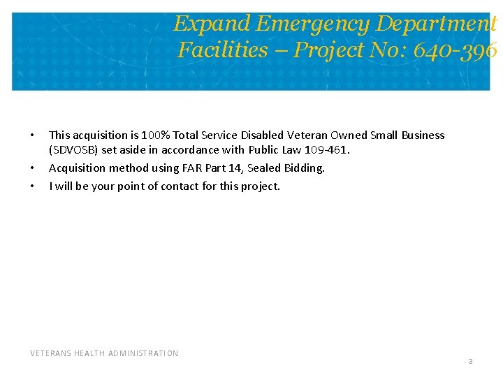 Expand Emergency Department Facilities – Project No: 640 -396 • • • This acquisition