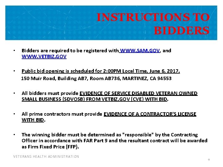 INSTRUCTIONS TO BIDDERS • Bidders are required to be registered with WWW. SAM. GOV,