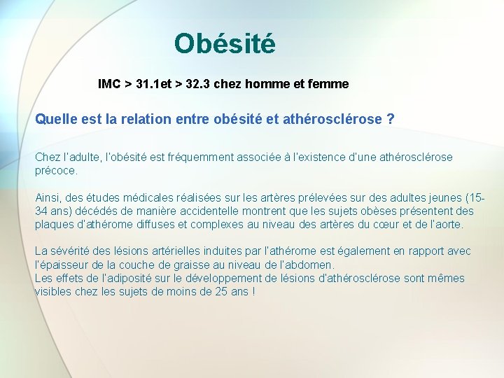 Obésité IMC > 31. 1 et > 32. 3 chez homme et femme Quelle