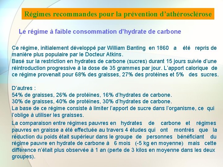 Régimes recommandes pour la prévention d’athérosclérose Le régime à faible consommation d’hydrate de carbone