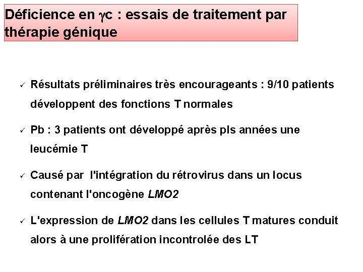 Déficience en gc : essais de traitement par thérapie génique Résultats préliminaires très encourageants