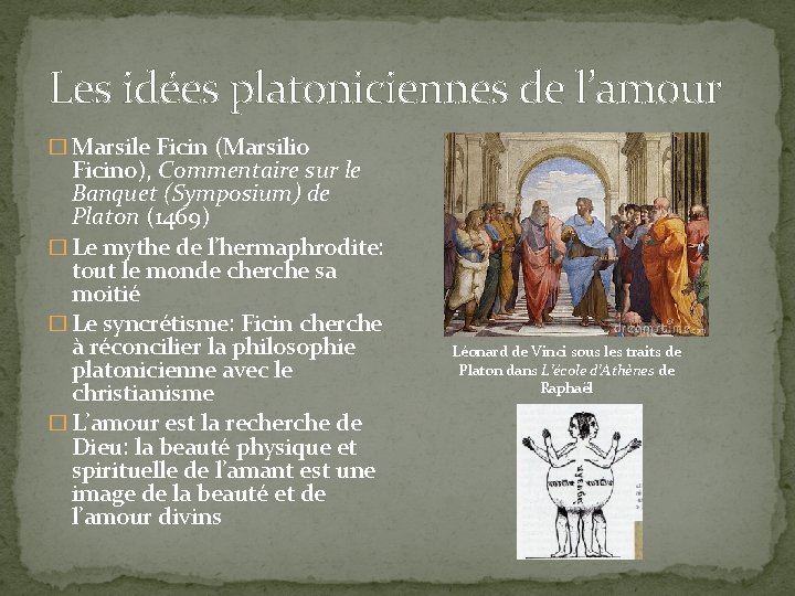 Les idées platoniciennes de l’amour � Marsile Ficin (Marsilio Ficino), Commentaire sur le Banquet