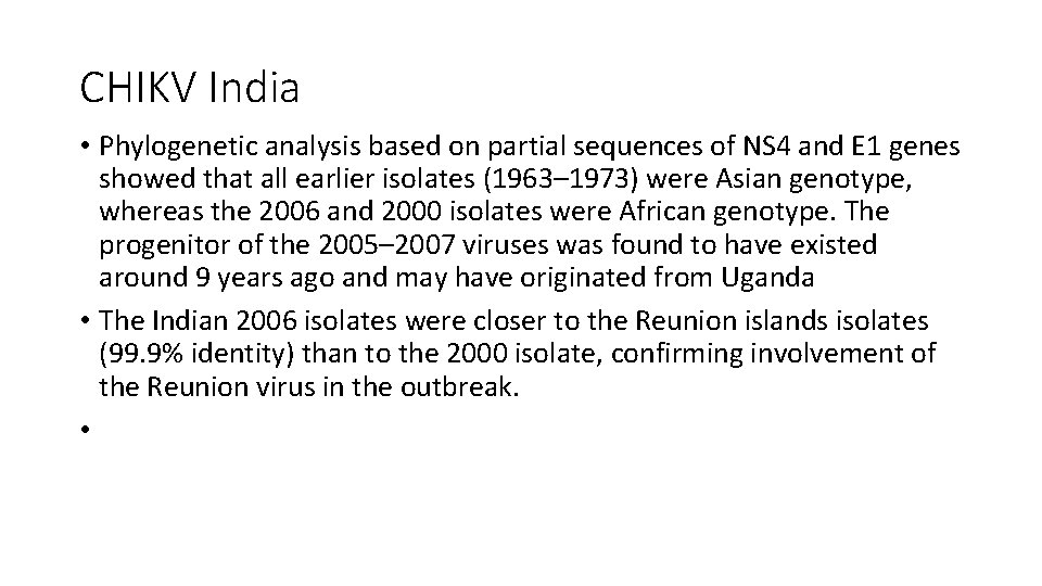 CHIKV India • Phylogenetic analysis based on partial sequences of NS 4 and E