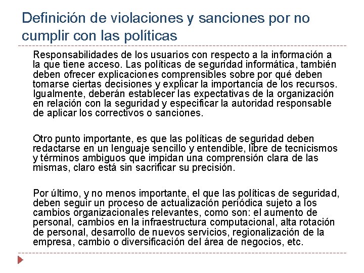 Definición de violaciones y sanciones por no cumplir con las políticas Responsabilidades de los
