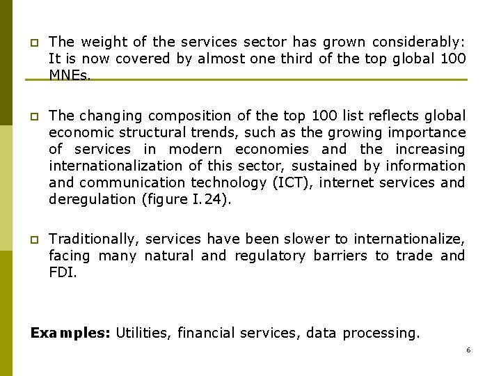 p The weight of the services sector has grown considerably: It is now covered