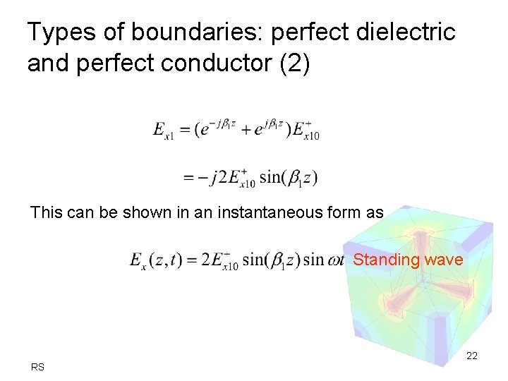 Types of boundaries: perfect dielectric and perfect conductor (2) This can be shown in