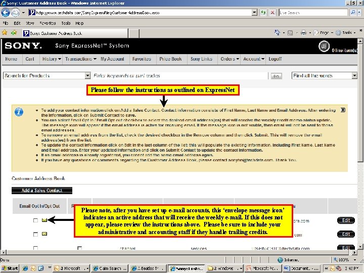 Please follow the instructions as outlined on Express. Net Please note, after you have