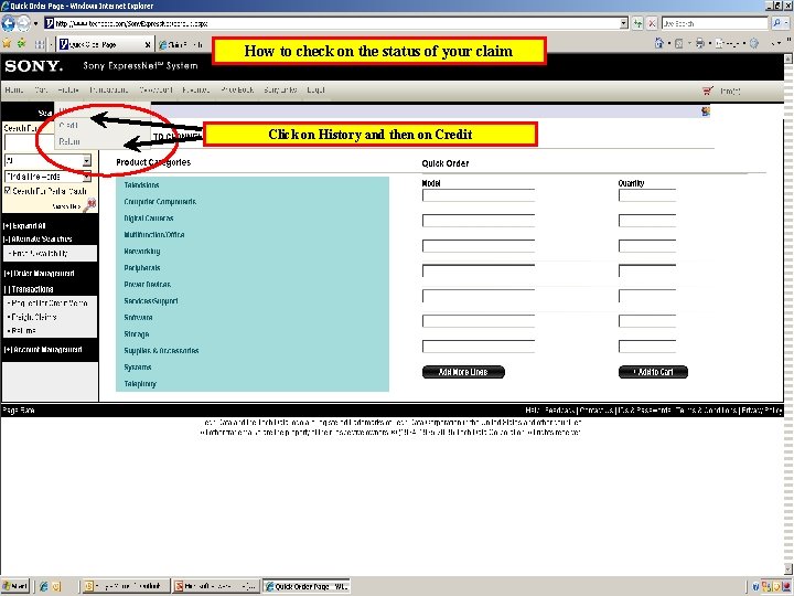 How to check on the status of your claim Click on History and then