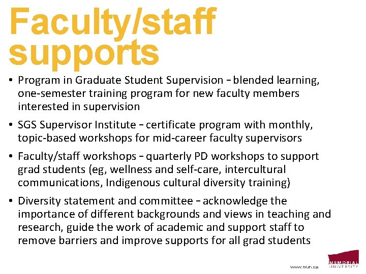 Faculty/staff supports • Program in Graduate Student Supervision – blended learning, one-semester training program