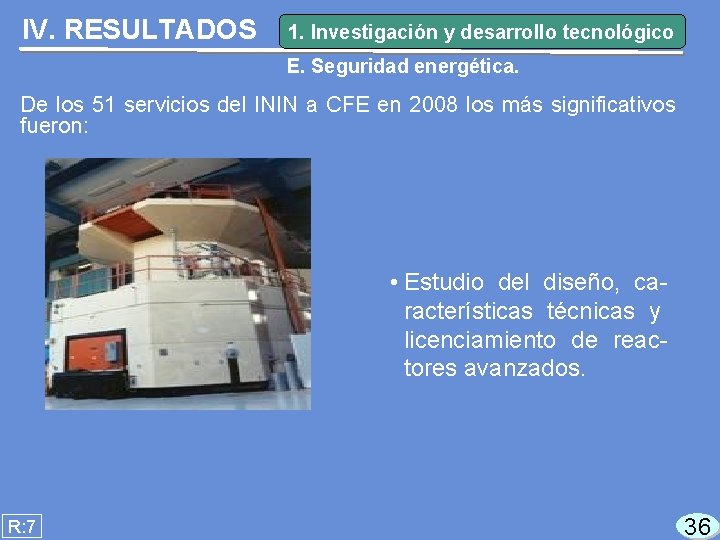 IV. RESULTADOS 1. Investigación y desarrollo tecnológico E. Seguridad energética. De los 51 servicios