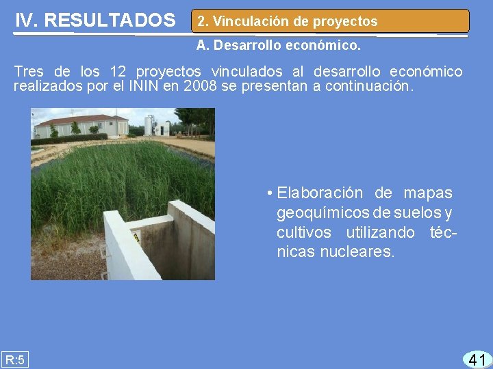 IV. RESULTADOS 2. Vinculación de proyectos A. Desarrollo económico. Tres de los 12 proyectos