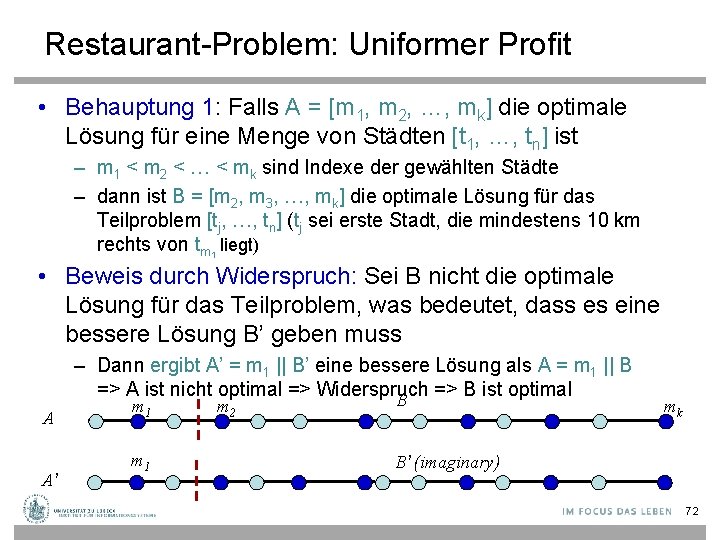 Restaurant-Problem: Uniformer Profit • Behauptung 1: Falls A = [m 1, m 2, …,