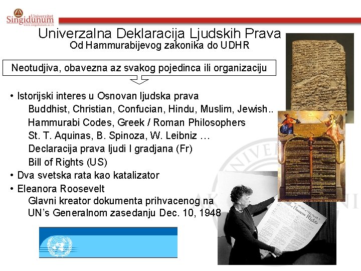 Univerzalna Deklaracija Ljudskih Prava Od Hammurabijevog zakonika do UDHR Neotudjiva, obavezna az svakog pojedinca