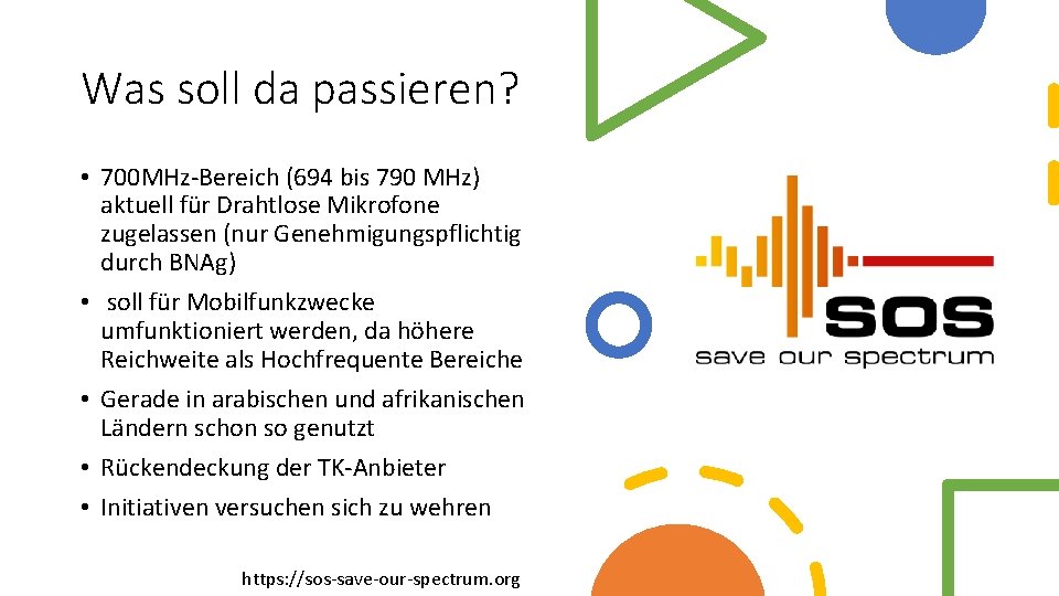 Was soll da passieren? • 700 MHz-Bereich (694 bis 790 MHz) aktuell für Drahtlose