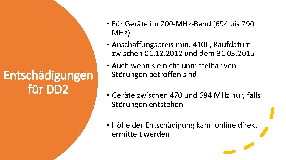 Entschädigungen für DD 2 • Für Geräte im 700 -MHz-Band (694 bis 790 MHz)