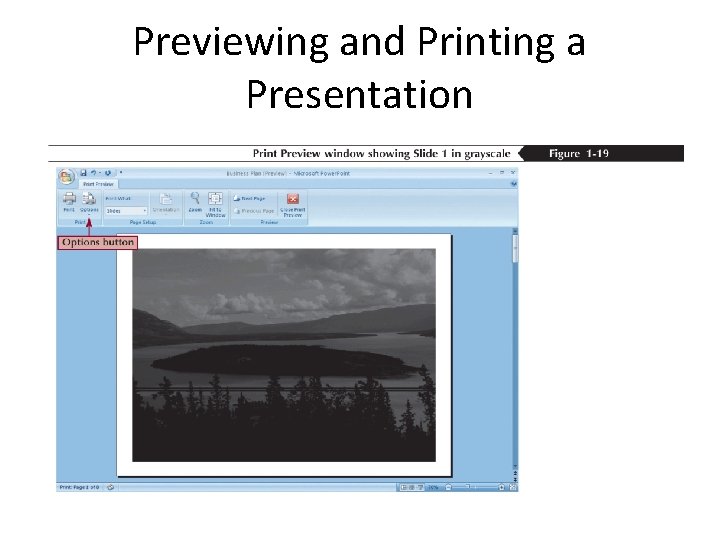 Previewing and Printing a Presentation Previewing and Printing a Presentation