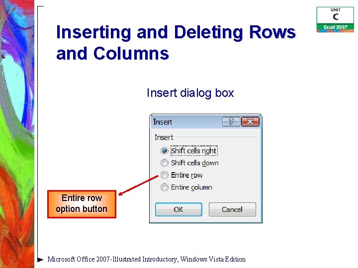 Inserting and Deleting Rows and Columns Insert dialog box Entire row option button Microsoft