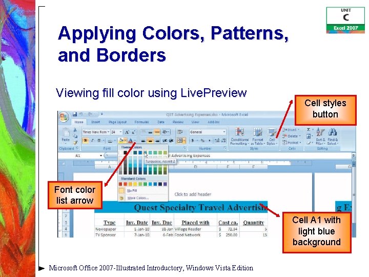 Applying Colors, Patterns, and Borders Viewing fill color using Live. Preview Cell styles button