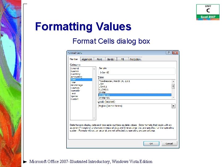 Formatting Values Format Cells dialog box Microsoft Office 2007 -Illustrated Introductory, Windows Vista Edition