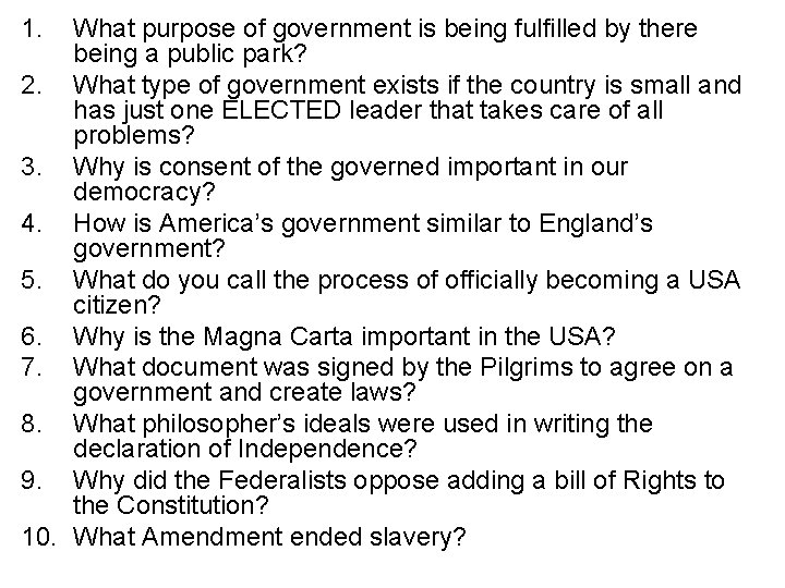 1. What purpose of government is being fulfilled by there being a public park?