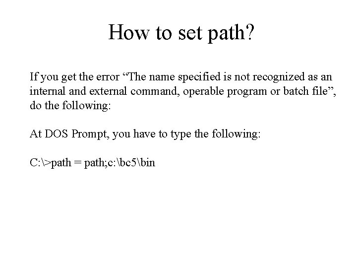 How to set path? If you get the error “The name specified is not