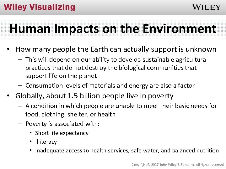 Human Impacts on the Environment • How many people the Earth can actually support