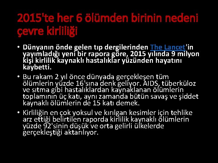 2015'te her 6 ölümden birinin nedeni çevre kirliliği • Dünyanın önde gelen tıp dergilerinden