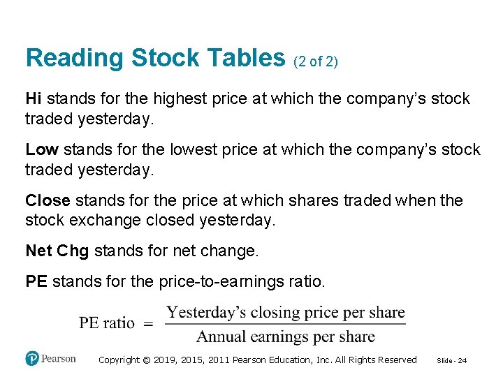 Reading Stock Tables (2 of 2) Hi stands for the highest price at which