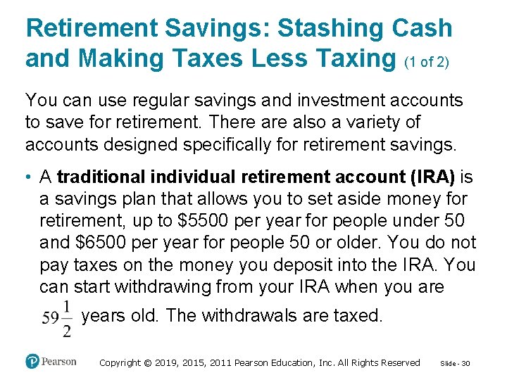 Retirement Savings: Stashing Cash and Making Taxes Less Taxing (1 of 2) You can