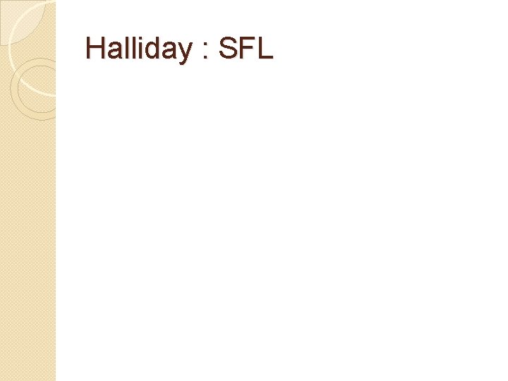 Halliday : SFL 