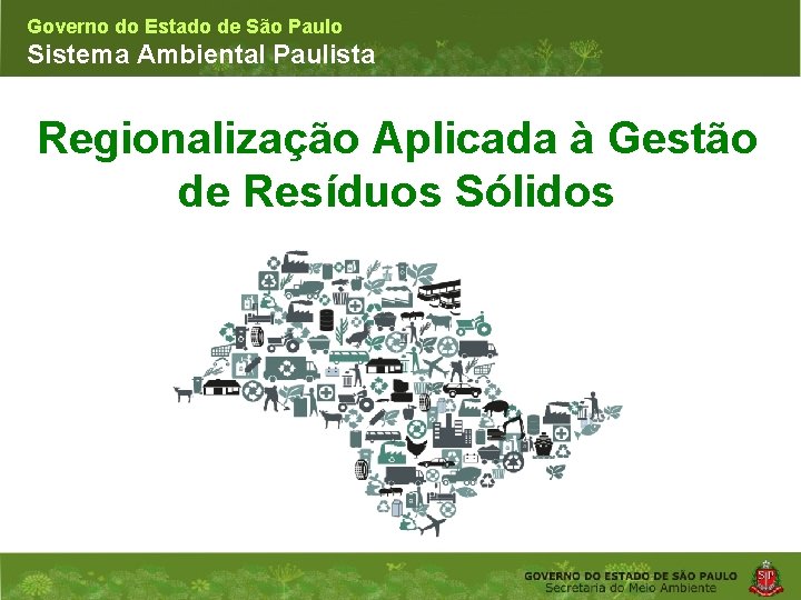 Governo do Estado de So Paulo Sistema Ambiental