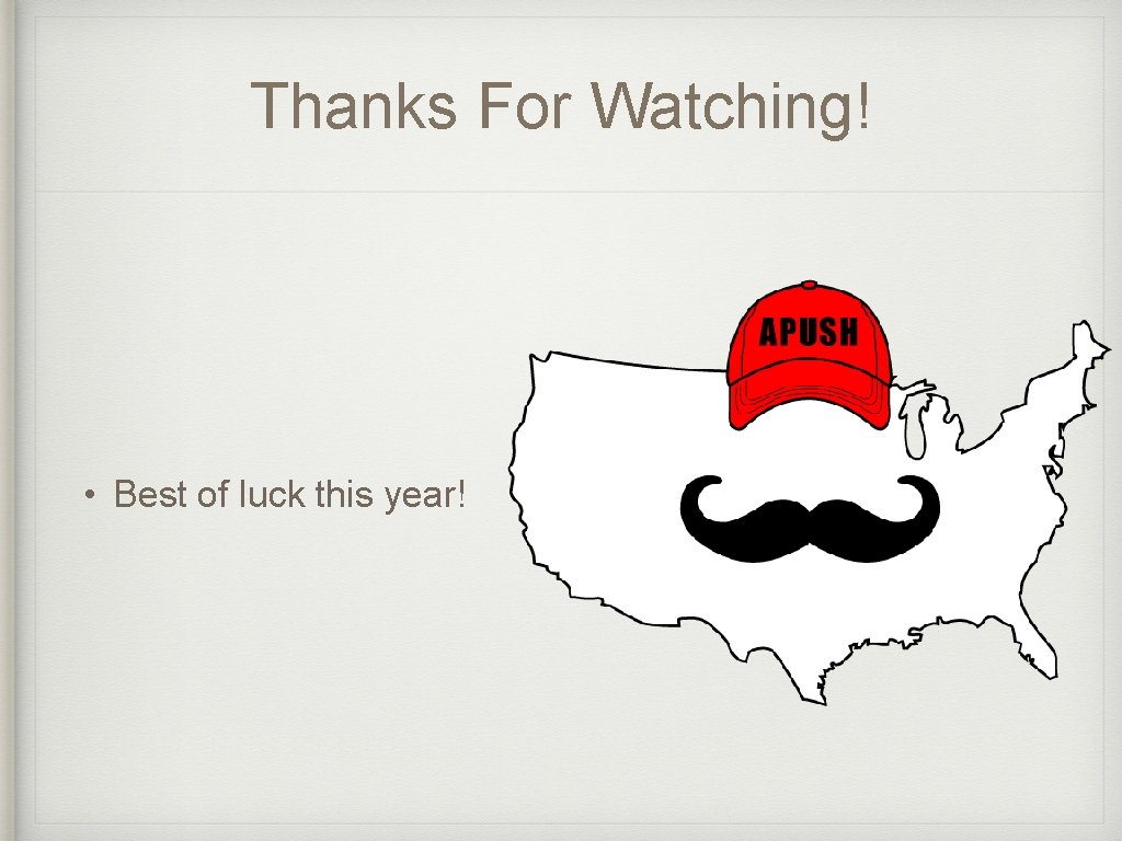 Thanks For Watching! • Best of luck this year! 