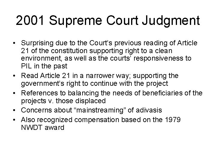 2001 Supreme Court Judgment • Surprising due to the Court’s previous reading of Article