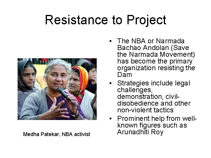 Resistance to Project Medha Patekar, NBA activist • The NBA or Narmada Bachao Andolan