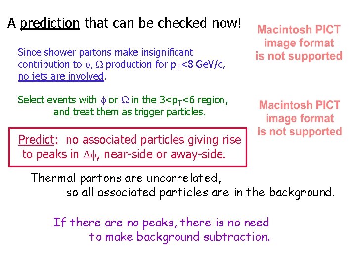 A prediction that can be checked now! Since shower partons make insignificant contribution to