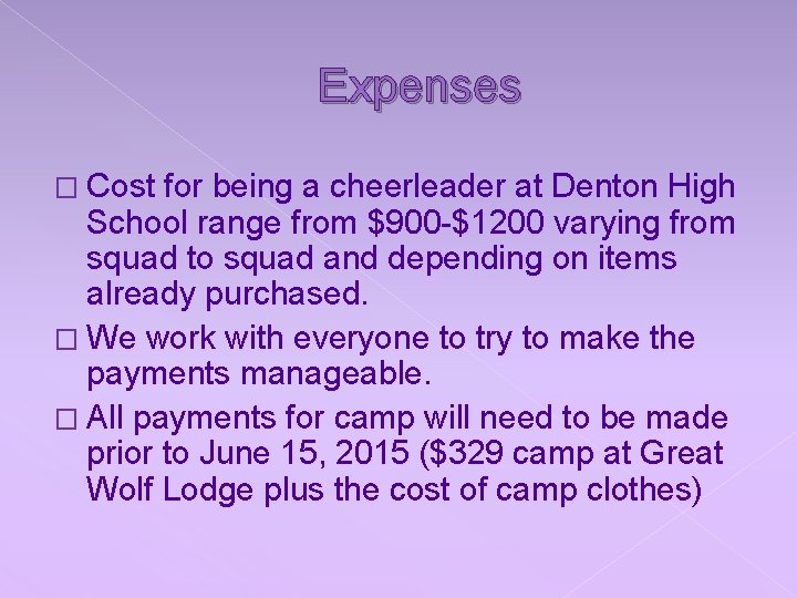 Expenses � Cost for being a cheerleader at Denton High School range from $900