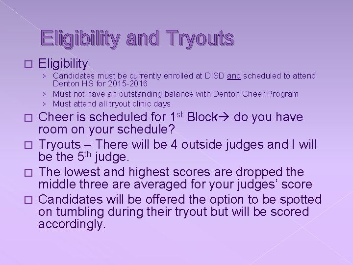 Eligibility and Tryouts � � Eligibility › Candidates must be currently enrolled at DISD