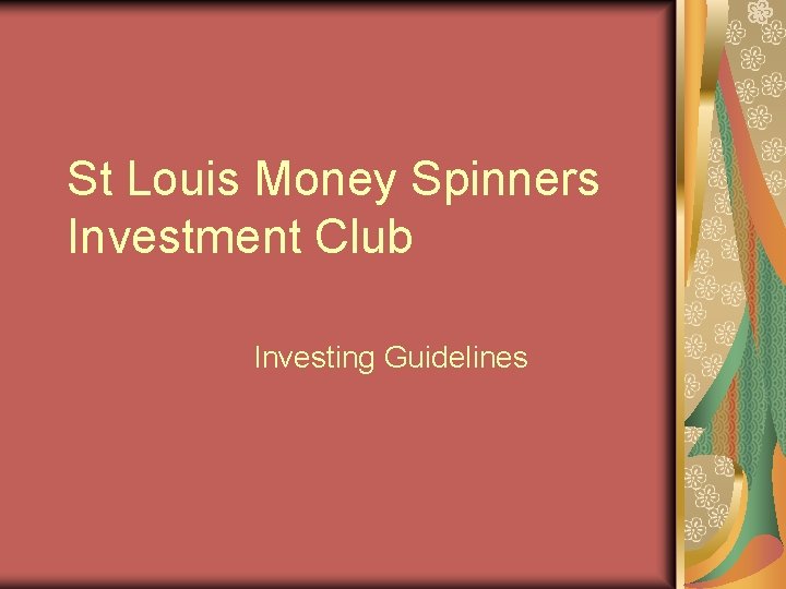 St Louis Money Spinners Investment Club Investing Guidelines 