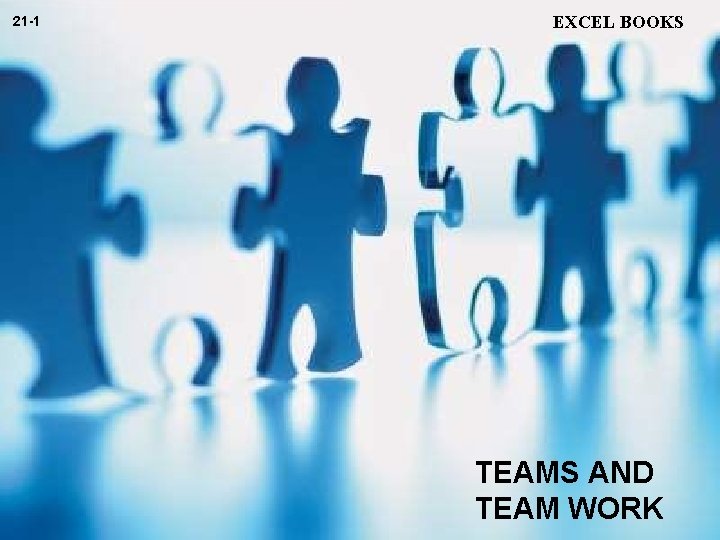 21 -1 EXCEL BOOKS TEAMS AND TEAM WORK 