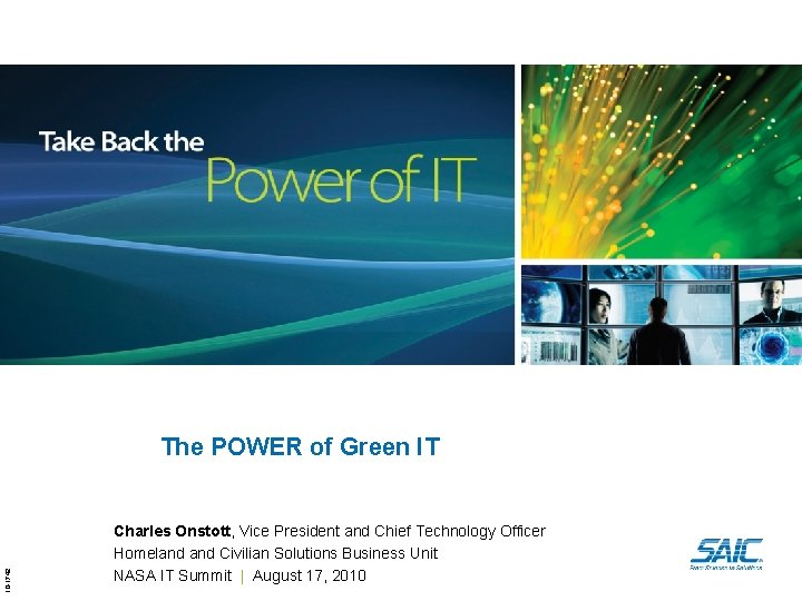 10 -1742 The POWER of Green IT Charles Onstott, Vice President and Chief Technology