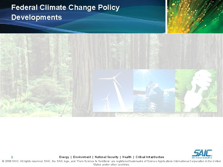 Federal Climate Change Policy Developments 3 Energy | Environment | National Security | Health