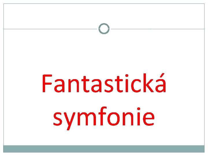 Fantastická symfonie 