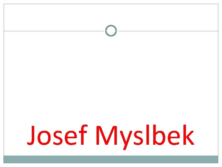 Josef Myslbek 