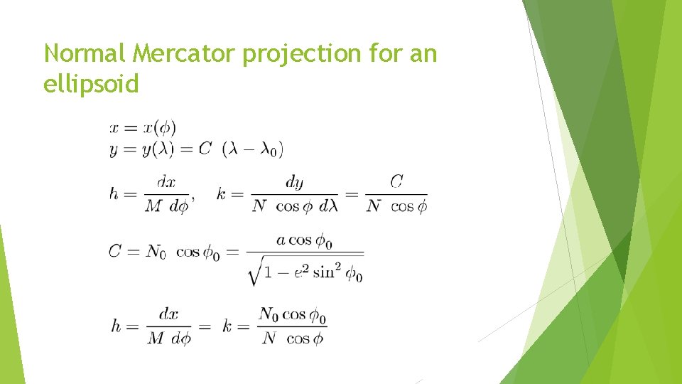 Normal Mercator projection for an ellipsoid 