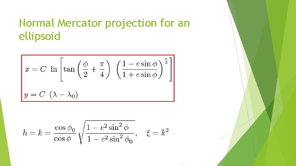 Normal Mercator projection for an ellipsoid 